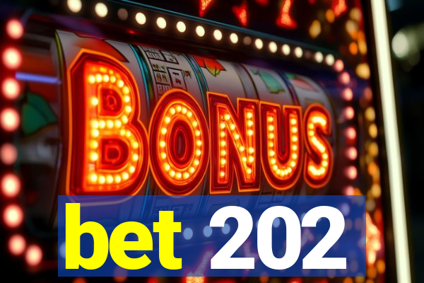 bet 202
